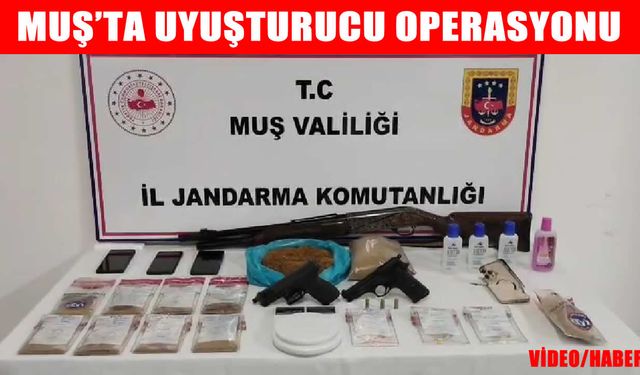 Muş'ta uyuşturucu operasyonu: 2 tutuklama