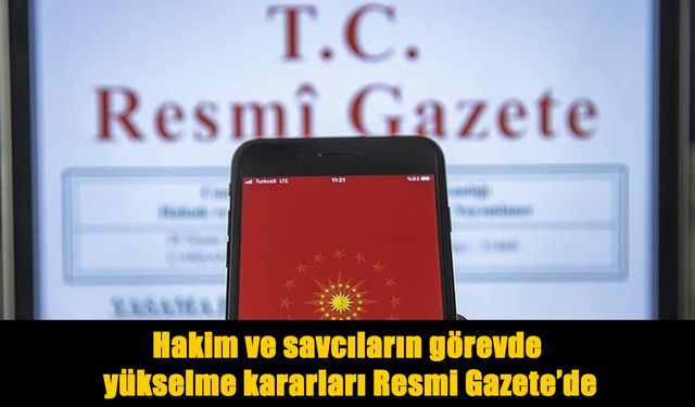 HSK’nın Yükselme Kararları Resmi Gazete’de
