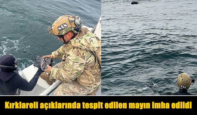 Kırklareli açıklarında tespit edilen mayın imha edildi