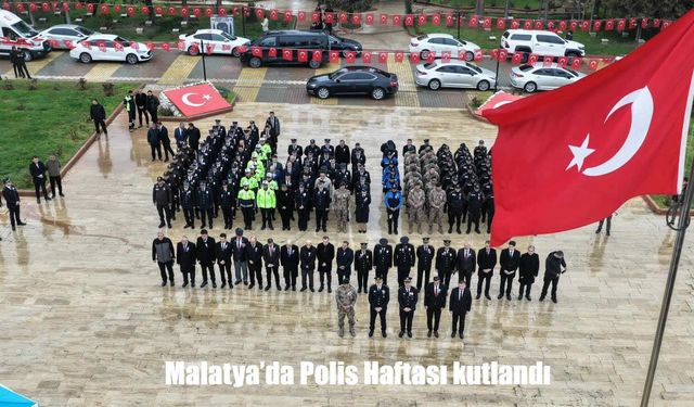 Malatya’da Emniyet Teşkilatı’nın 181. Kuruluş Yıl Dönümü Kutlandı