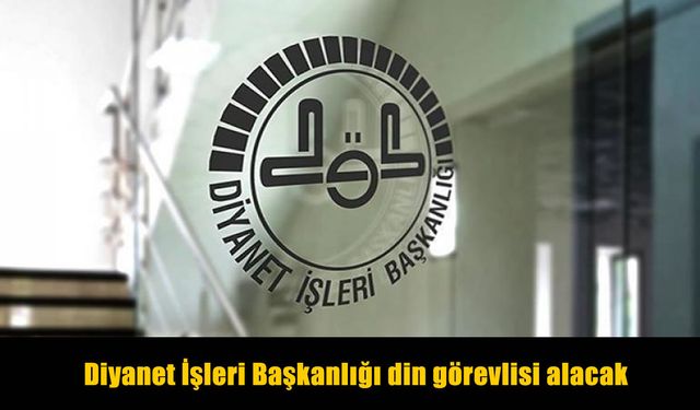 Diyanet İşleri Başkanlığı 3 bin 209 personel alacak