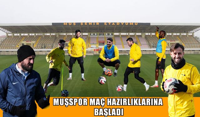 Muşspor, Arnavutköy maçının hazırlıklarına başladı