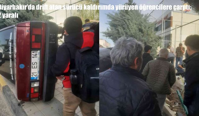 Diyarbakır’da drift atan sürücü öğrencilere çarptı: 1’i ağır 2 yaralı