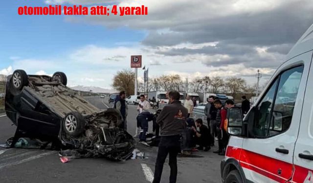 Erzurum’da otomobil takla attı: 4 yaralı