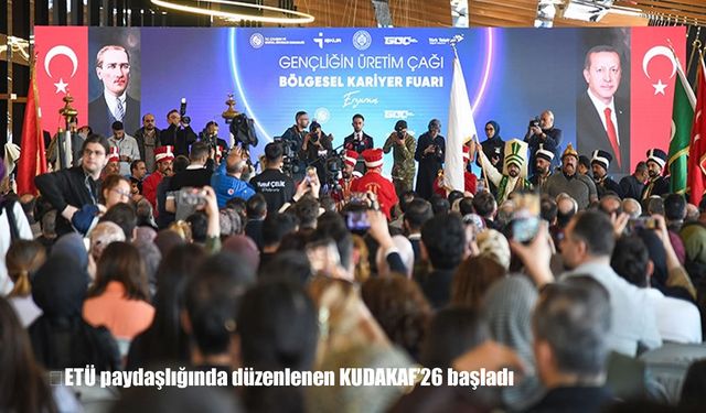 ETÜ paydaşlığında düzenlenen KUDAKAF’26 başladı