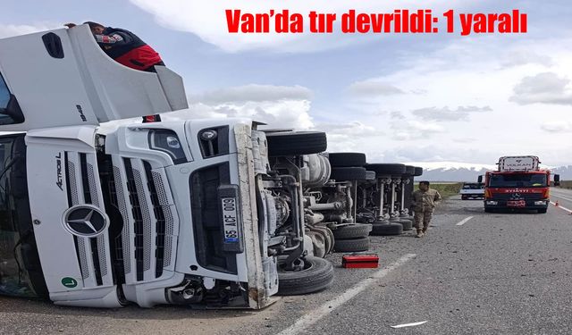 Van’da tır devrildi: sürücü yaralandı