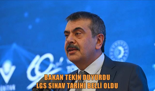 Milli Eğitim Bakanı Tekin duyurdu: LGS sınav tarihi ve tatil günü değişti