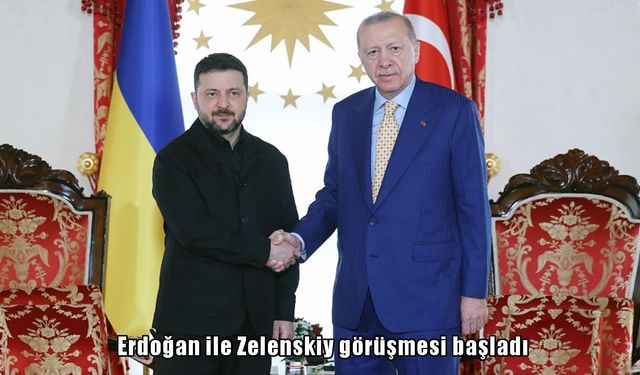 Dolmabahçe’de kritik zirve: Erdoğan ile Zelenskiy görüşmesi başladı
