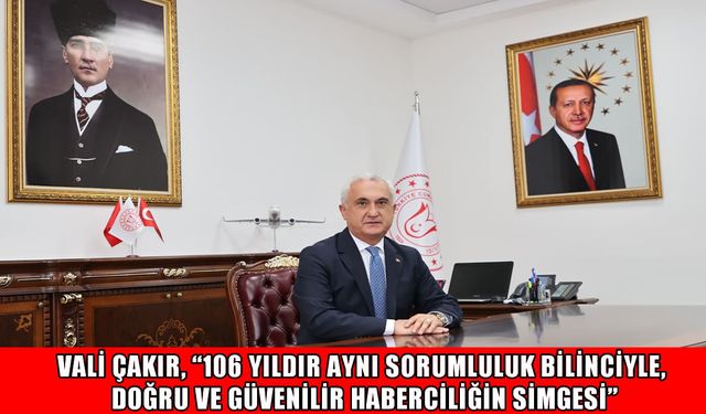 Muş Valisi Çakır, Anadolu Ajansı’nın kuruluşunun 106. yılını kutladı