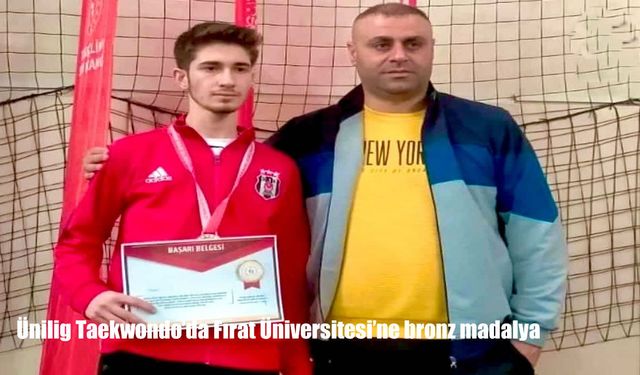 Ünilig Taekwondo’da Fırat Üniversitesi’ne bronz madalya
