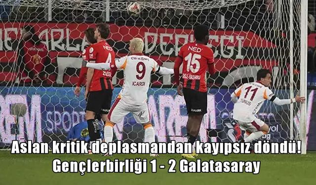 Galatasaray’dan kritik virajda altın değerinde 3 puan