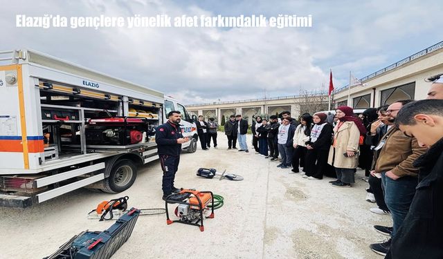 Elazığ’da afet farkındalığı için gençlere uygulamalı eğitim