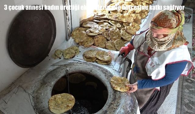 Malatya’da 3 çocuk annesi kadın ürettiği ekmeklerle aile bütçesine katkı sağlıyor
