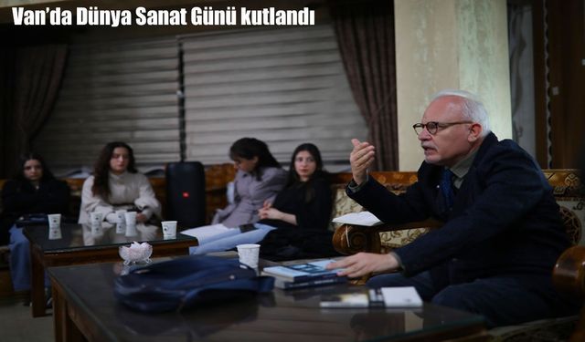 Van’da Dünya Sanat Günü kutlandı