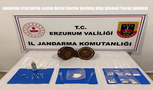 Jandarmadan Erzurum’da operasyon: Altın işlemeli tevrat ve uyuşturucu yakalandı