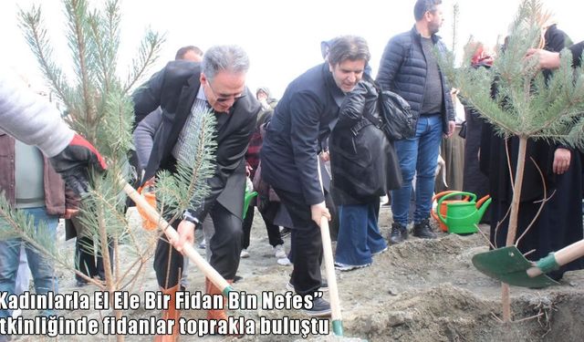 Malatya’da “Bir Fidan Bin Nefes” etkinliğiyle fidan dikimi gerçekleştirildi