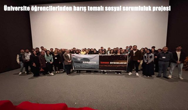 Fırat Üniversitesi öğrencilerinden barışa sinemayla mesaj