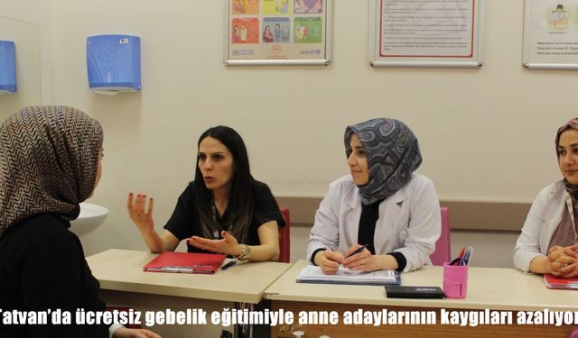 Tatvan'da ücretsiz gebelik eğitimiyle anne adaylarının kaygıları azalıyor