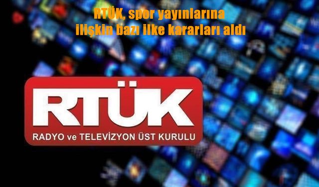 RTÜK harekete geçti: Spor yayınlarında taraflı yorum ve şiddete sınırlama