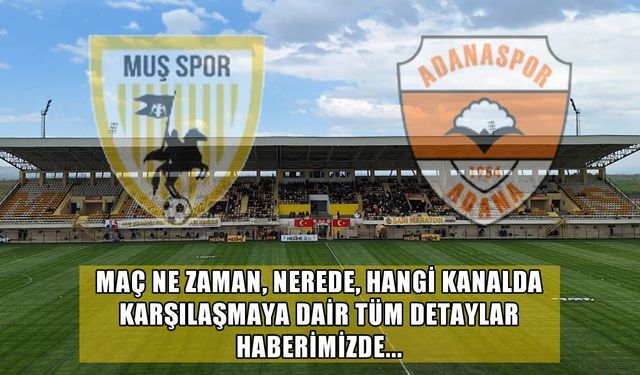 Muşspor-Adanaspor maçının canlı yayını var mı?