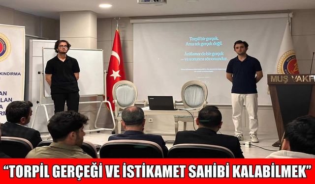 Muş Vakfı'ndan gençler için anlamlı seminer