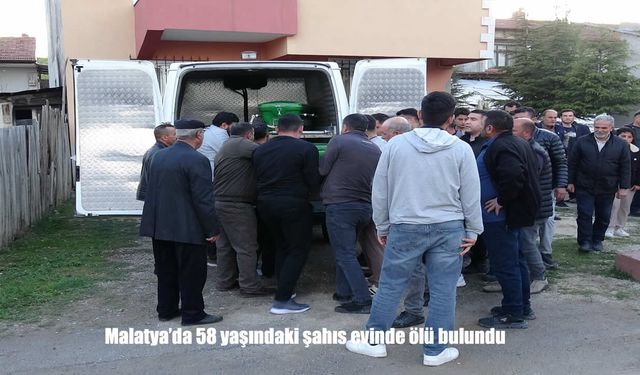 Malatya’da 58 Yaşındaki Şahıs Evinde Ölü Bulundu