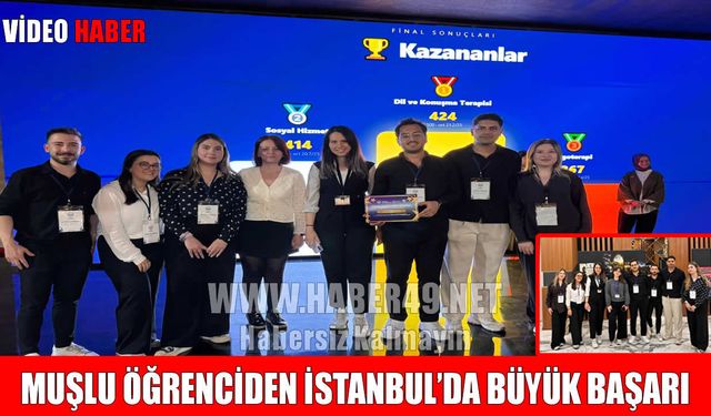 Muşlu öğrenciden İstanbul’da gururlandıran başarı