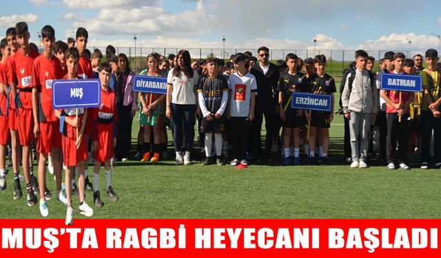 Muş’ta Ragbi grup birinciliği heyecanı seremoniyle başladı