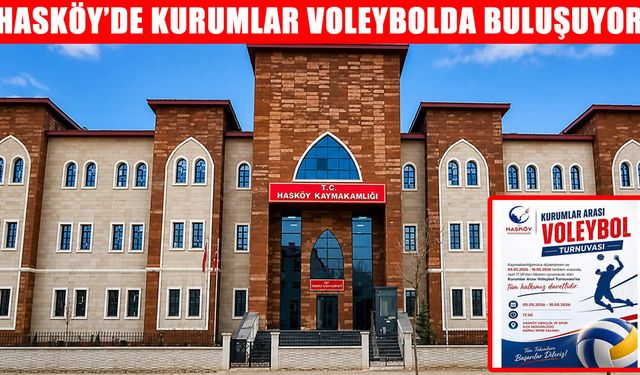 Hasköy’de “Kurumlar Arası Voleybol Turnuvası” başlıyor