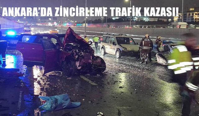 Ankara’da zincirleme trafik kazası: 4 araç çarpıştı, 3’ü ağır 8 yaralı