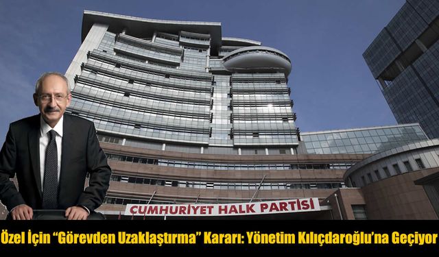 SON DAKİKA: CHP’de Yargı Depremi!