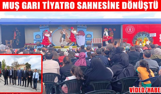 Sanat raylara taşındı: Muş Garı tiyatro sahnesine ev sahipliği