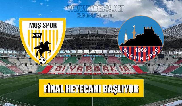 Muşspor-Mardin final karşılaşmasının saat ve yeri açıklandı