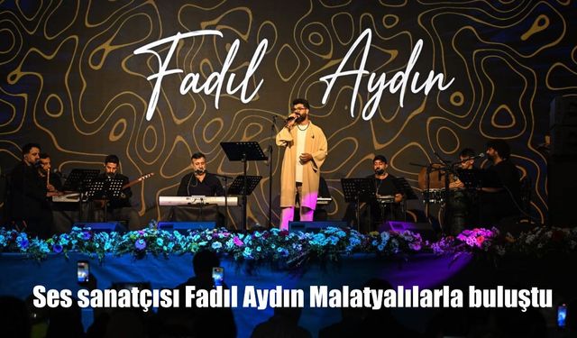 Fadıl Aydın Konserine Malatyalılar Yoğun İlgi Gösterdi