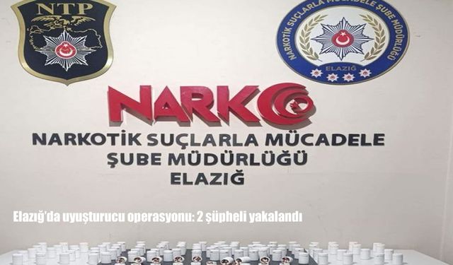 Elazığ’da narkotik operasyonu: 2 şüpheli tutuklandı