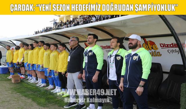 Muşspor Teknik Direktörü Çardak: Yeni sezon hedefimiz doğrudan şampiyonluk