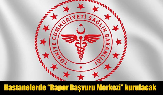 Hastanede saatlerce beklemeye son: Yeni sağlık raporu sistemini nasıl kullanacaksınız?