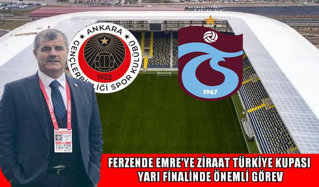 Muşlu TFF temsilcisi Emre, yarı final maçında görev alacak