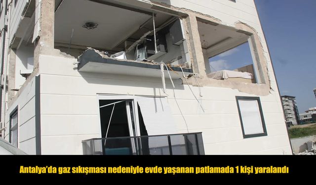 Antalya’da Gece Yarısı Patlama: Apartman Adeta Savaş Alanına Döndü