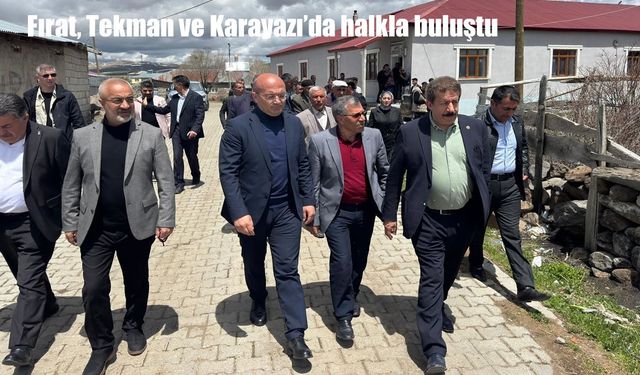 AK Parti Erzurum Milletvekili Fırat, Tekman ve Karayazı’da halkla buluştu