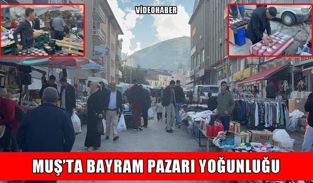 Muş’ta geleneksel bayram pazarına yoğun ilgi