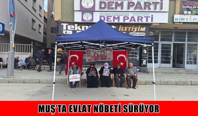 Muş’ta Kurban Bayramı öncesi evlat nöbeti sürüyor