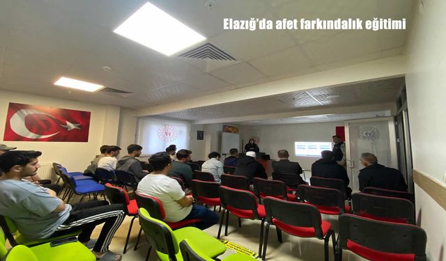 Elazığ’da afet farkındalık eğitimi