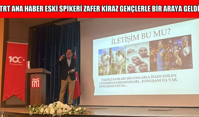 TRT'nin duayen ismi Zafer Kiraz Muşlu gençlerle buluştu