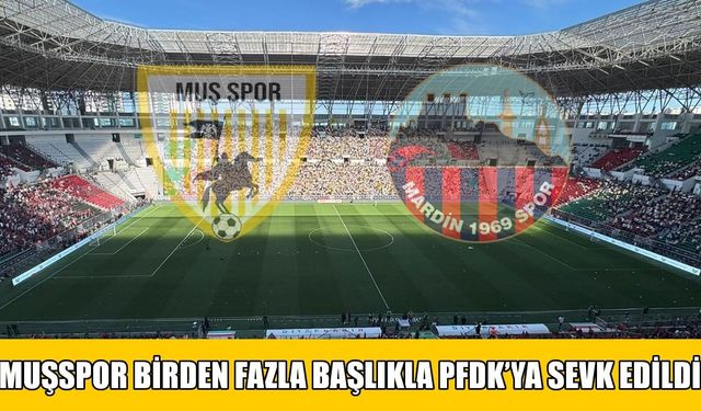 Muşspor hem play-off’ta elendi hem PFDK’ya sevk edildi
