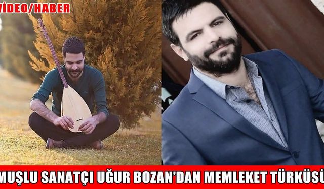 Muşlu sanatçı Uğur Bozan’dan yeni proje: "Muş’a Gidelim"