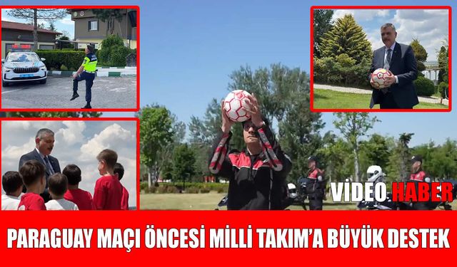 İçişleri Ailesinden Milli Takım’a güçlü destek: "Paraguay maçı, bir milletin umududur"