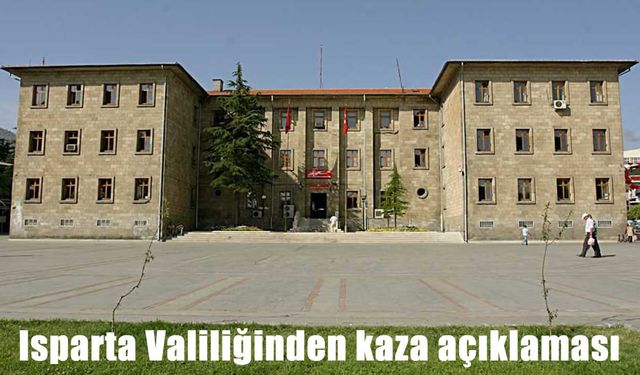 Isparta Valiliğinden kaza açıklaması: 4 ölü, 5’i ağır 26 yaralı