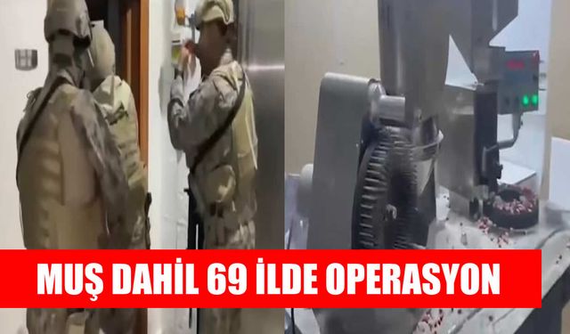 Muş’un da aralarında olduğu 69 ilde narko-operasyon: 423 tutuklama