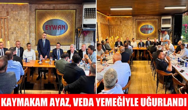 Erzurum’a atanan Kaymakam Orhan Ayaz’a veda yemeği
